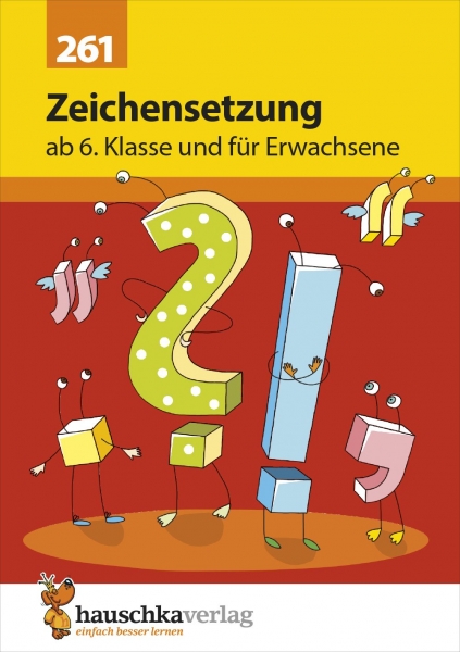 261 Zeichensetzung ab 6.Klasse und für Erwachsene