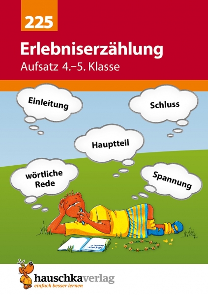 225 Aufsatz Deutsch Erlebniserzählung 4. bis 5.Klasse