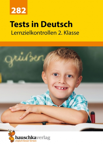 282 Tests in Deutsch - Lernzielkontrollen 2. Klasse