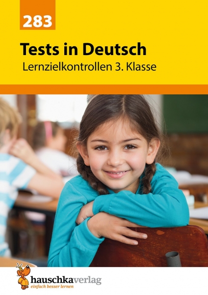 283 Tests in Deutsch - Lernzielkontrollen 3. Klasse