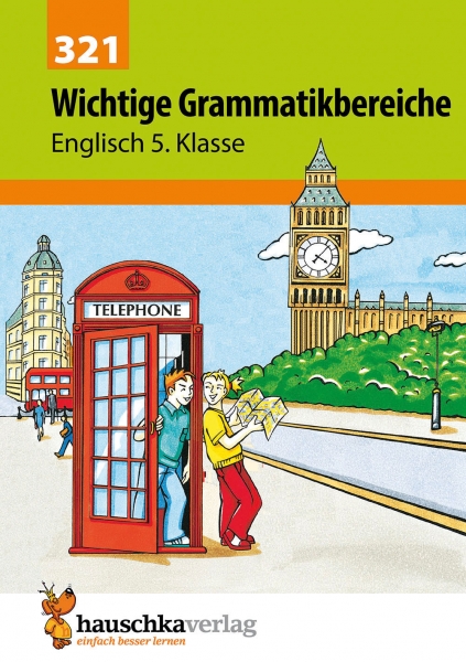 321 Englisch - Wichtige Grammatikbereiche 5.Klasse